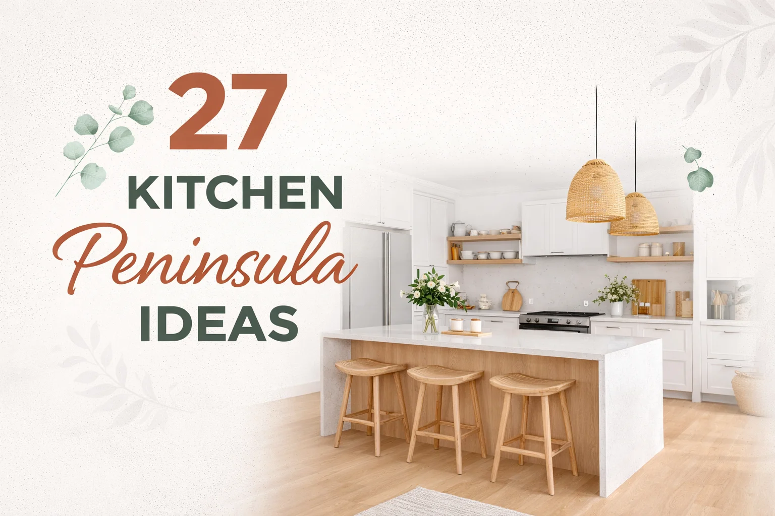 27 Kitchen Peninsula Ideas for Stylish Functional Kitchens
